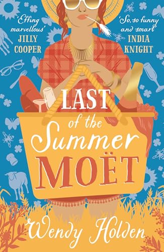 Last of the Summer Moët: A sparkling rom-com for that will make you laugh out loud (A Laura Lake Novel)